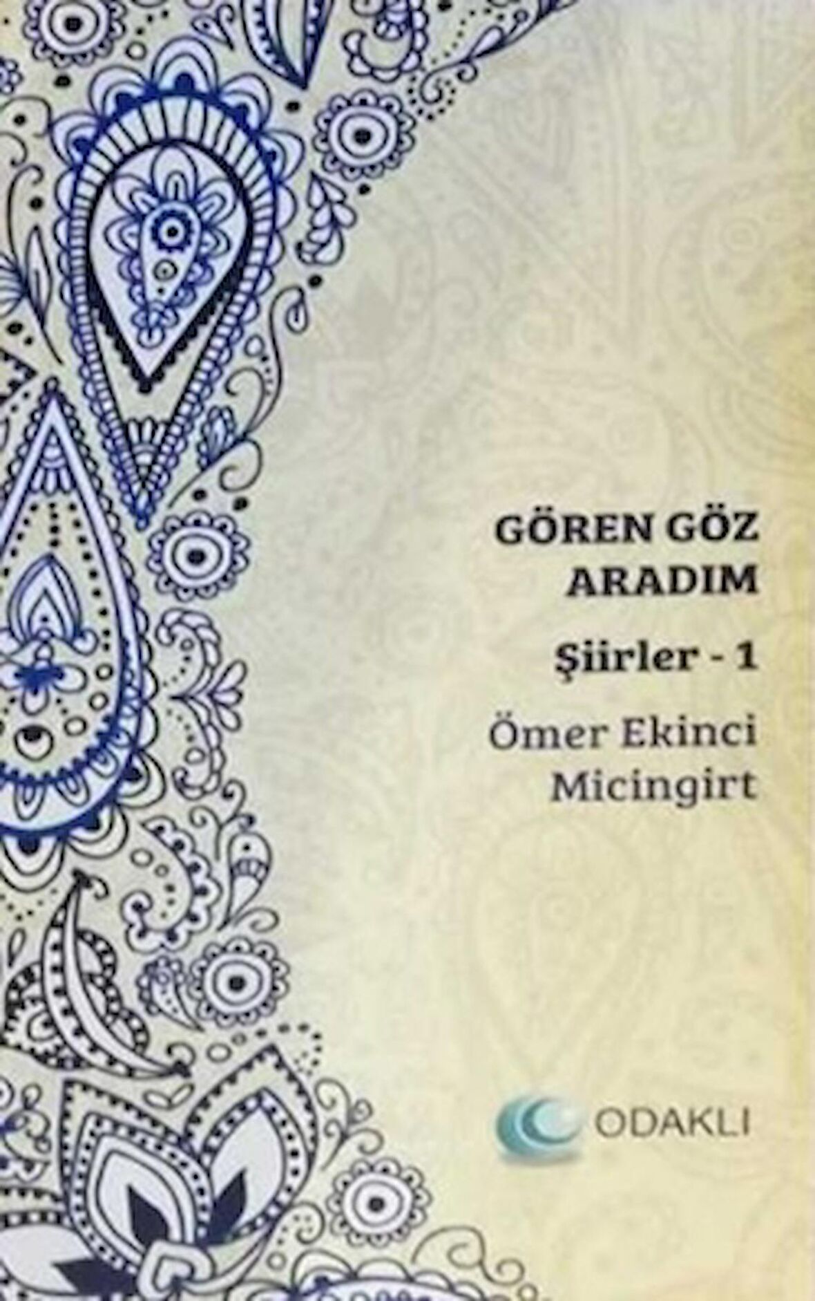 Gören Göz Aradım Şiirler 124
