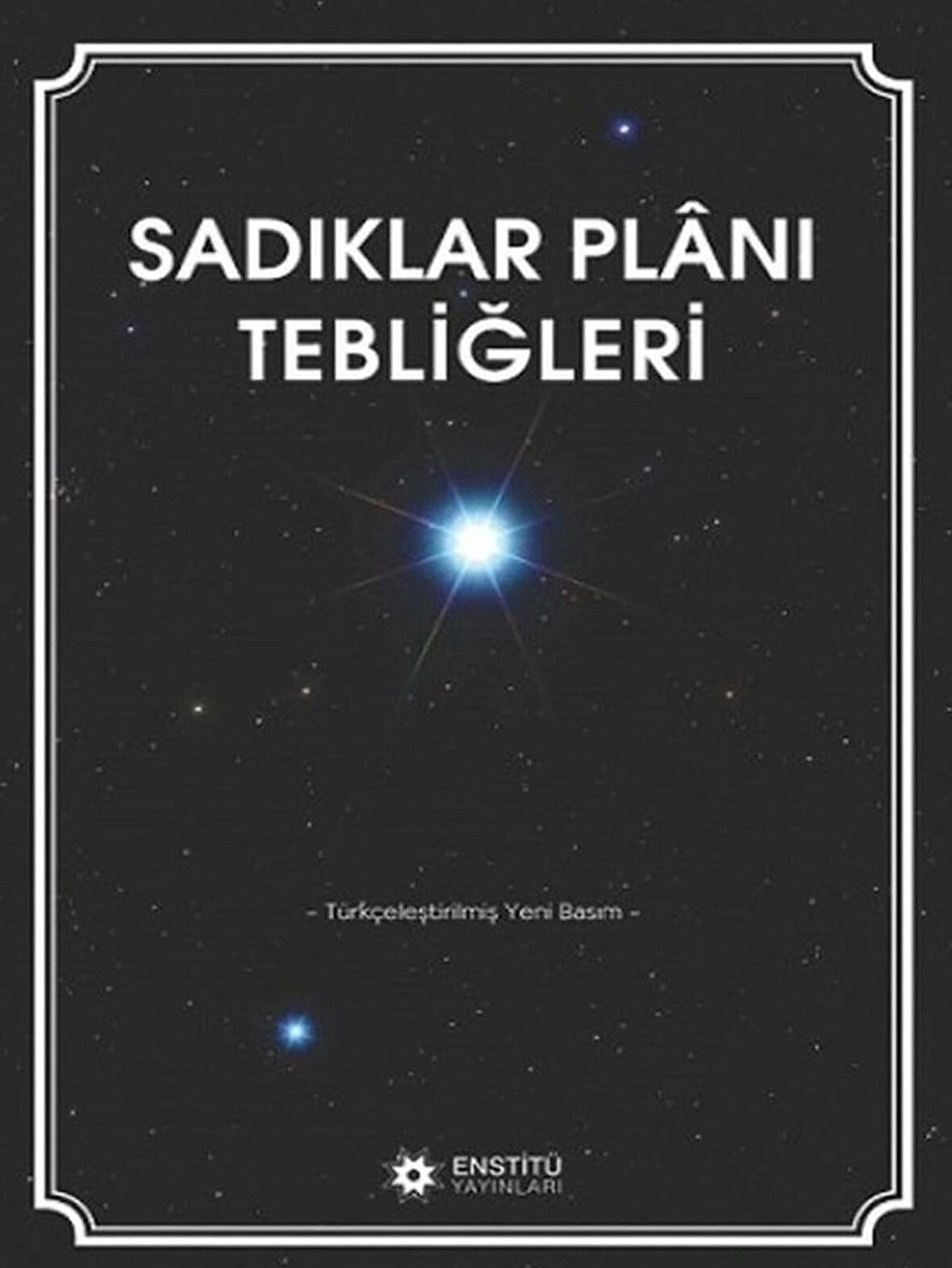 Sadıklar Planı Tebliğleri (Türkçeleştirilmiş Yeni Basım)