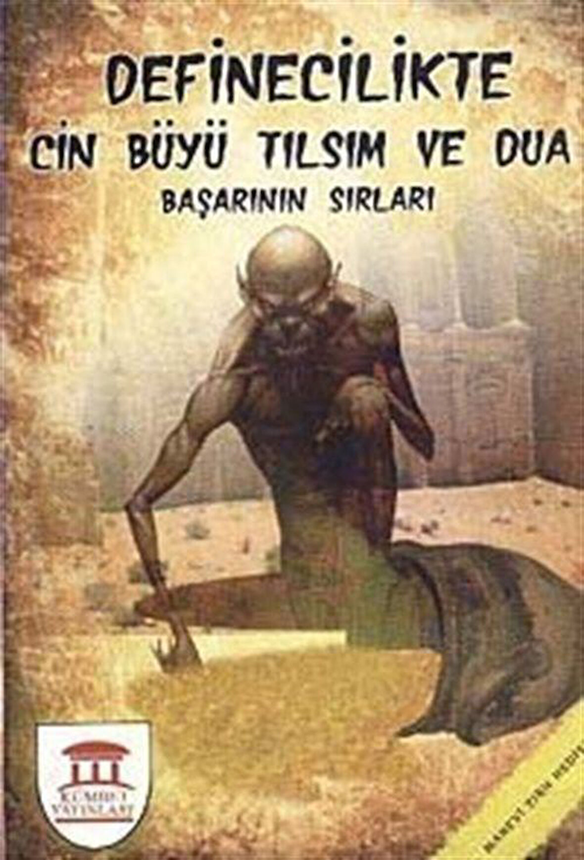 Definecilikte Cin Büyü Tılsım ve Dua Başarının Sırları / Hüseyin Altın