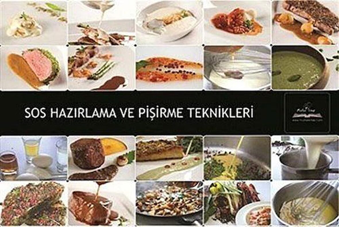 Sos Hazırlama ve Pişirme Teknikleri / Ahmet Demir
