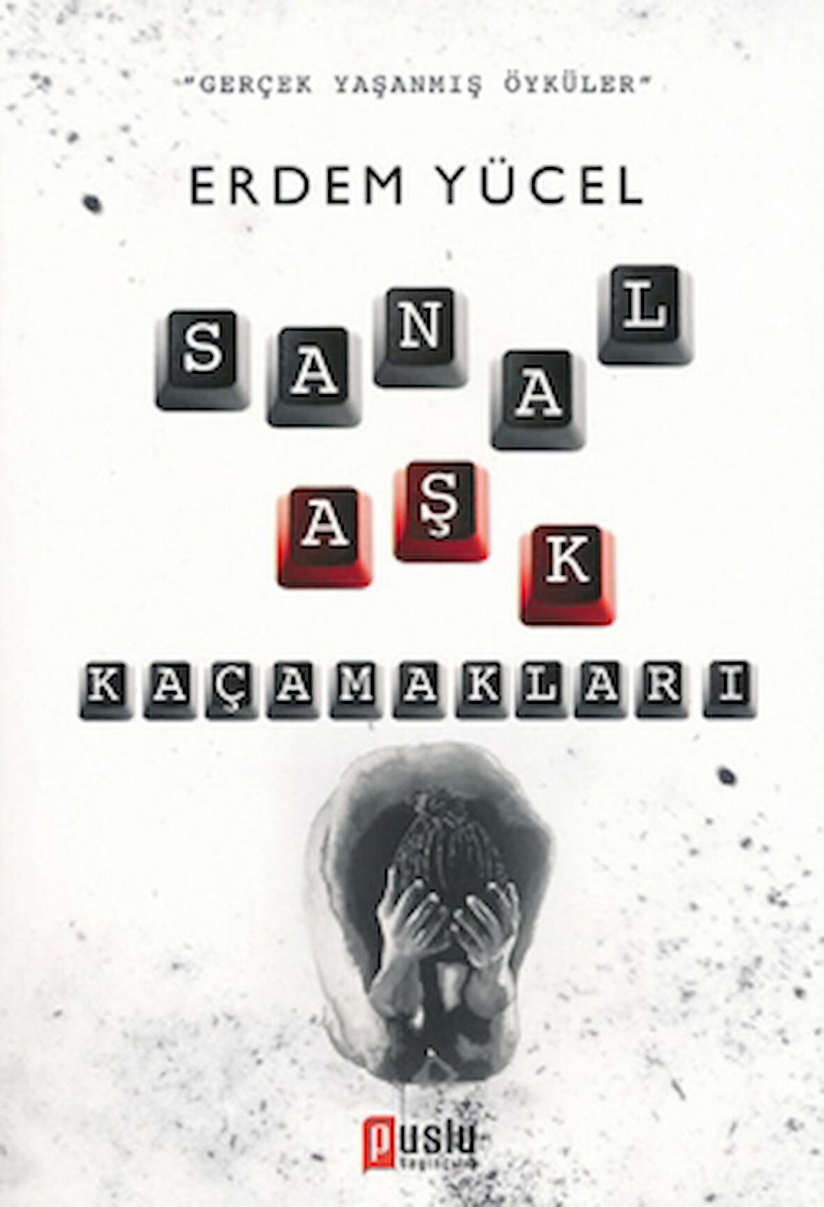 Sanal Aşk Kaçamakları