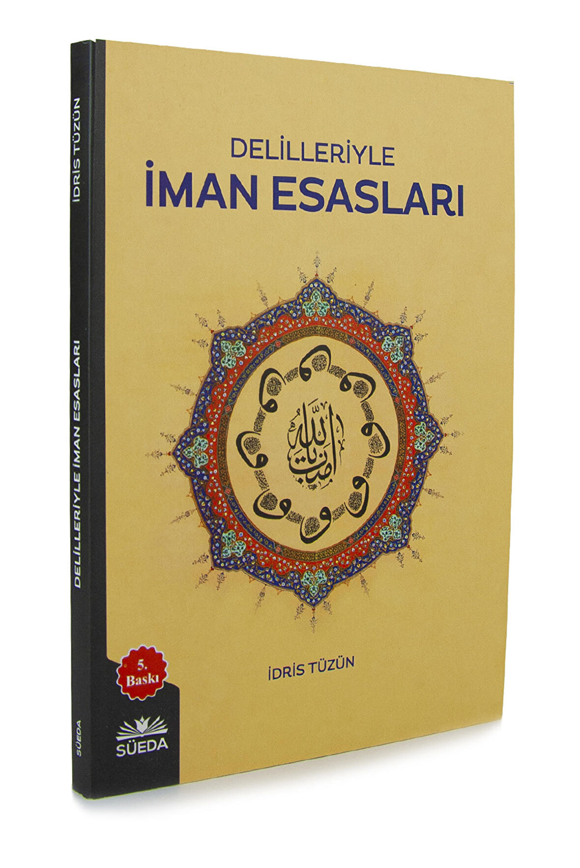 Delilleriyle İman Esasları