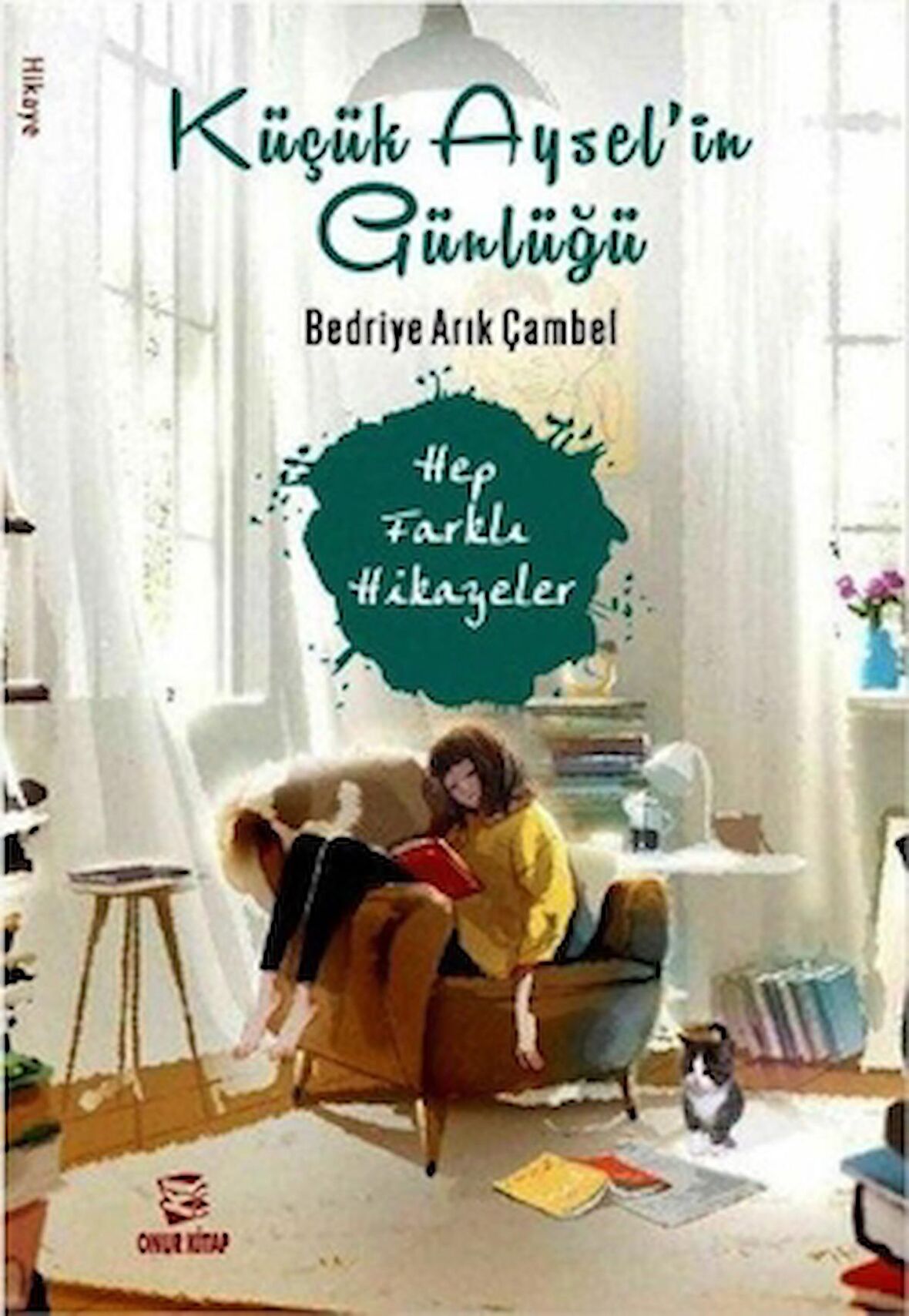 Küçük Aysel'in Günlüğü - Hep Farklı Hikayeler 1