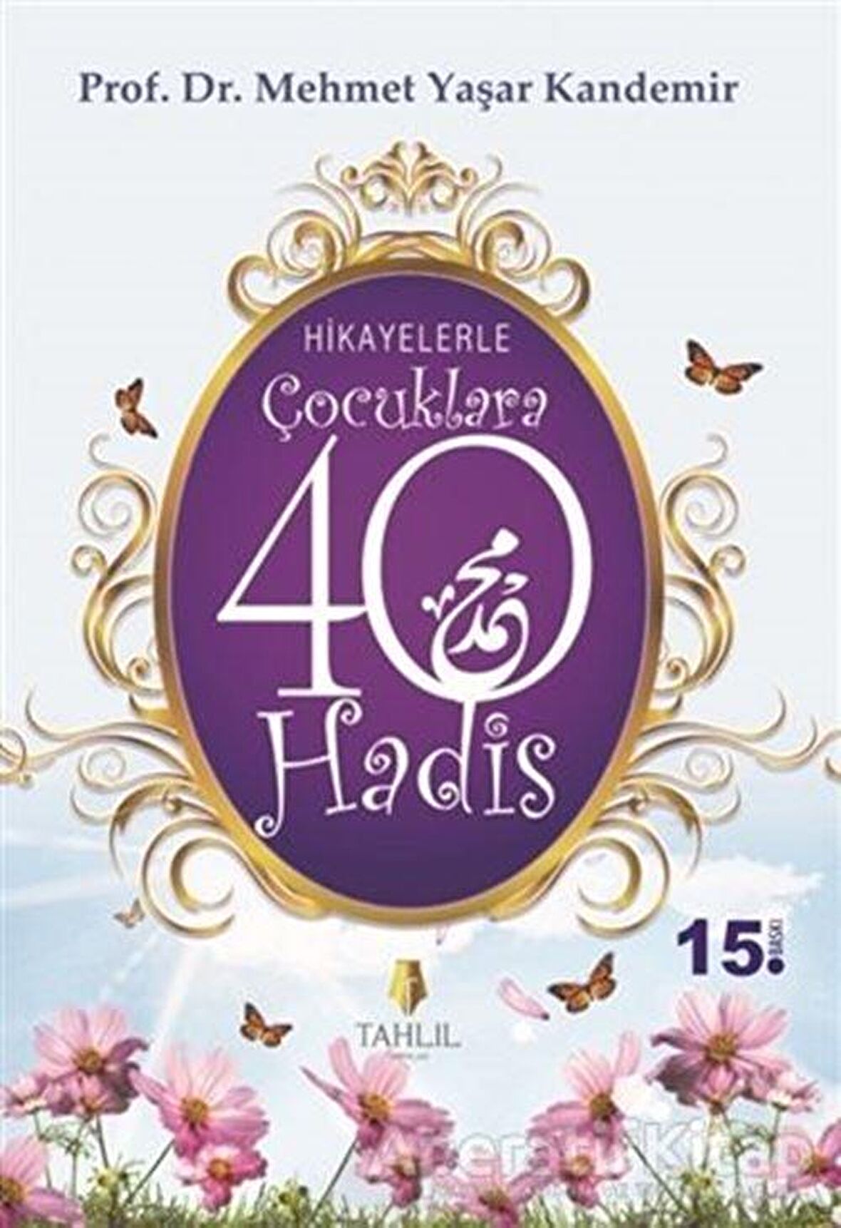 Hikayelerle Çocuklara 40 Hadis