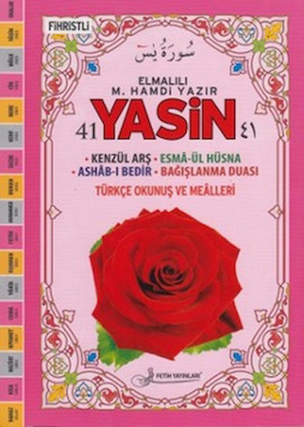 Yasin Türkçe Okunuş ve Mealleri (Kod F034)