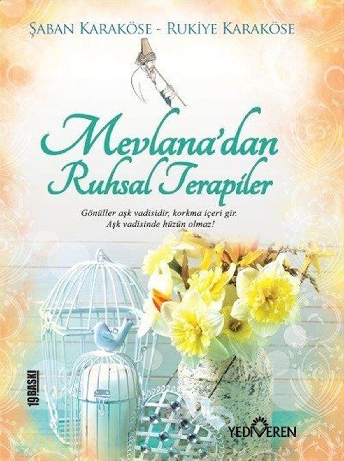 Mevlana'dan Ruhsal Terapiler / Şaban Karaköse