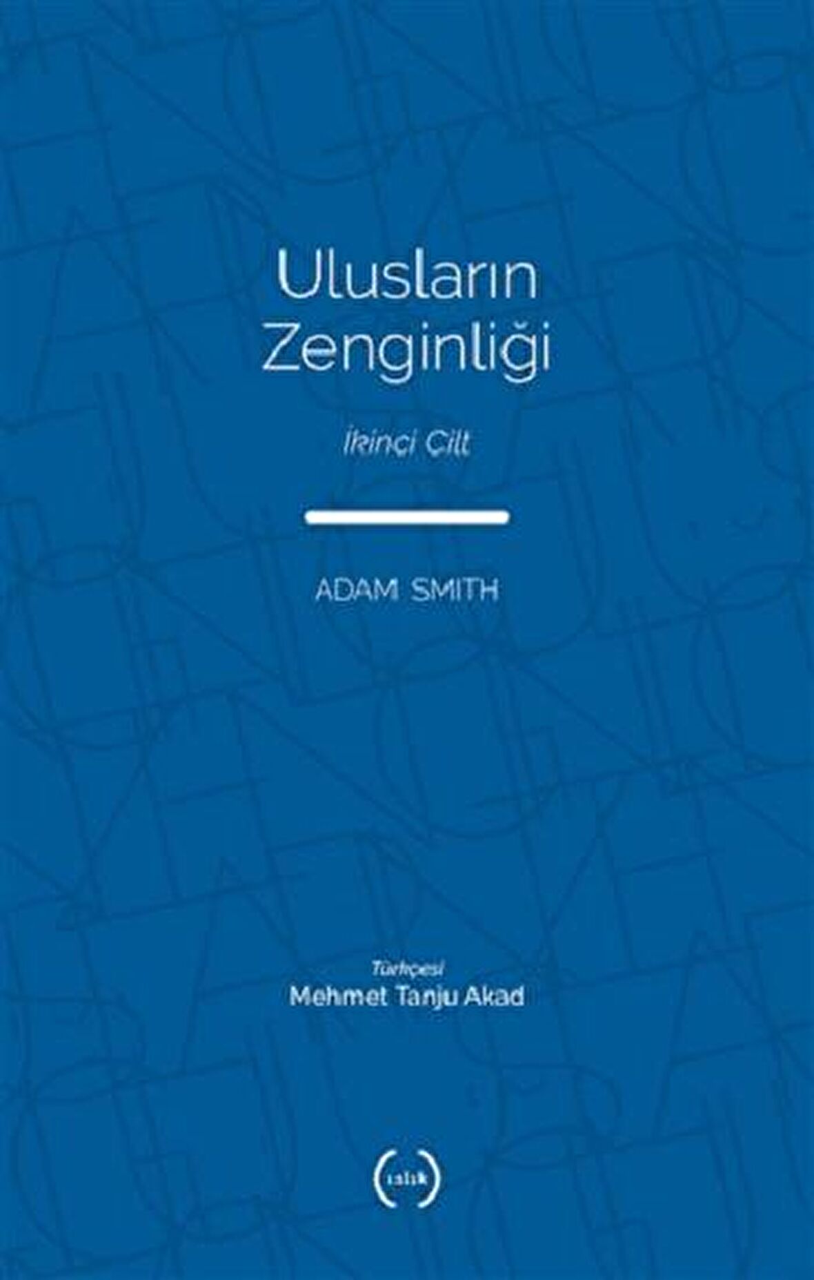 Ulusların Zenginliği Cilt 2