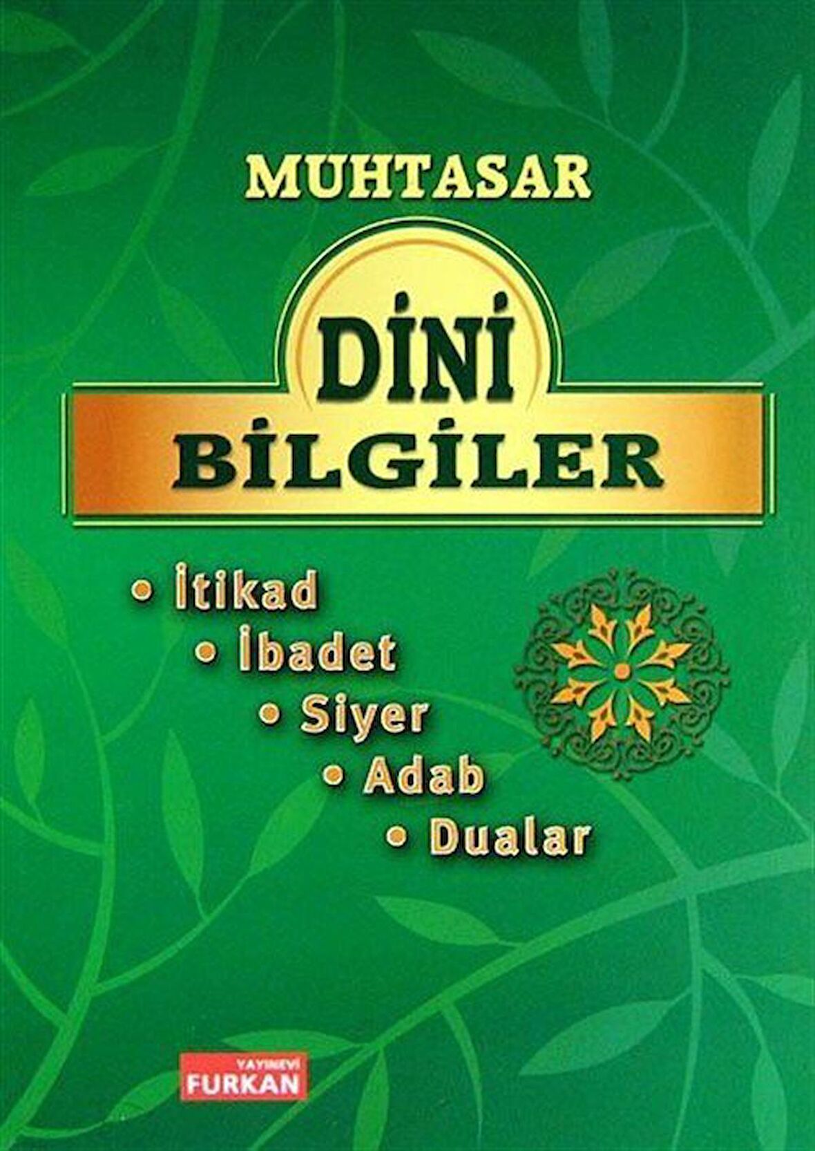 Muhtasar Dini Bilgiler & İtikad, İbadet, Siyer, Adab, Dualar / Komisyon