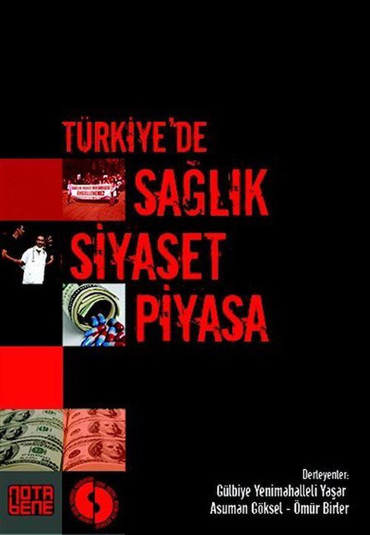 Türkiye’de Sağlık Siyaset Piyasa