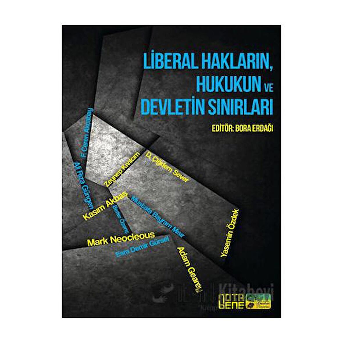 Liberal Hakların, Hukukun ve Devletin Sınırları