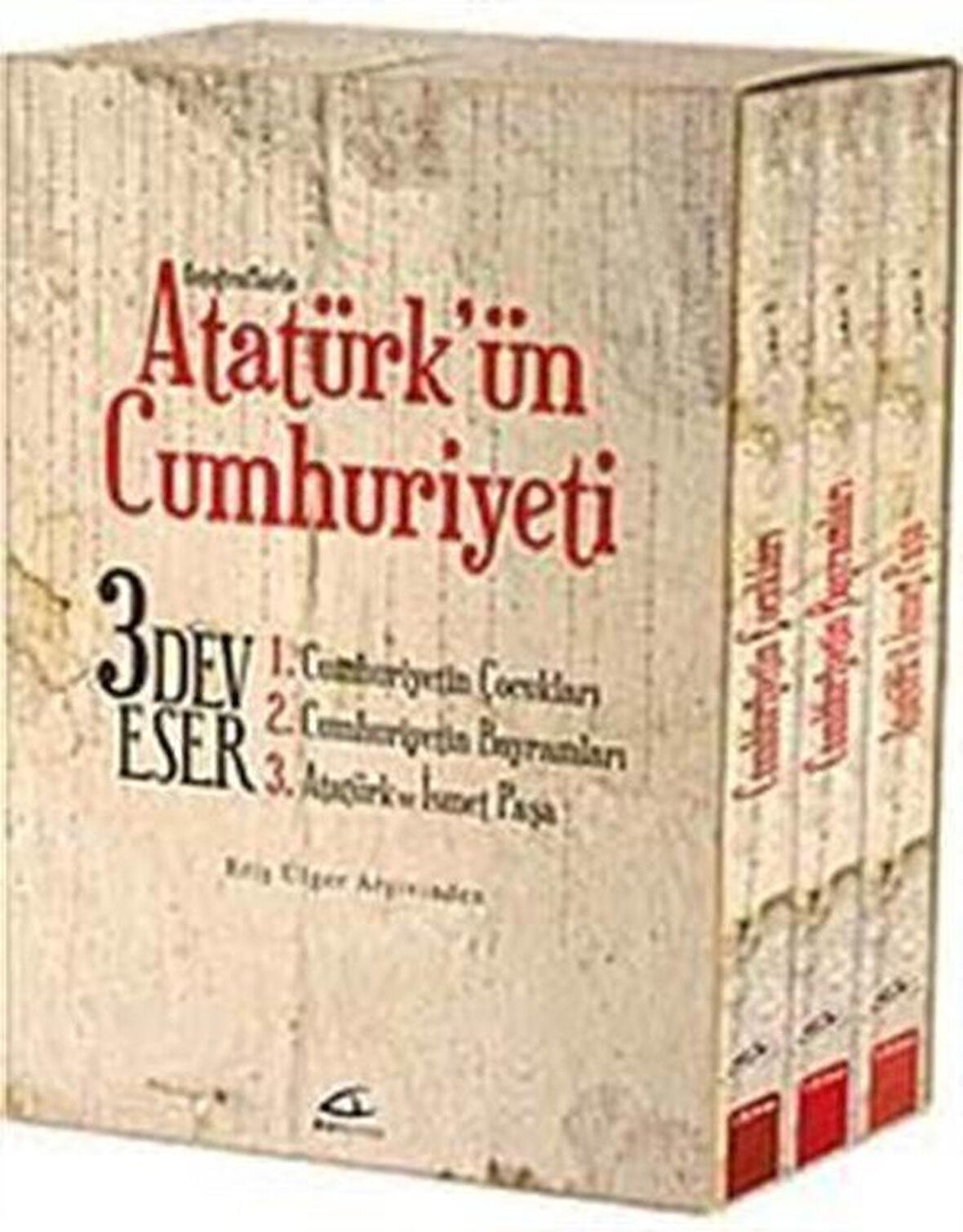 Fotoğraflarla Atatürk'ün Cumhuriyeti (3 Kitap Takım)