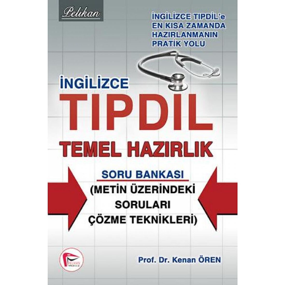 İngilizce Tıpdil Temel Hazırlık Soru Bankası