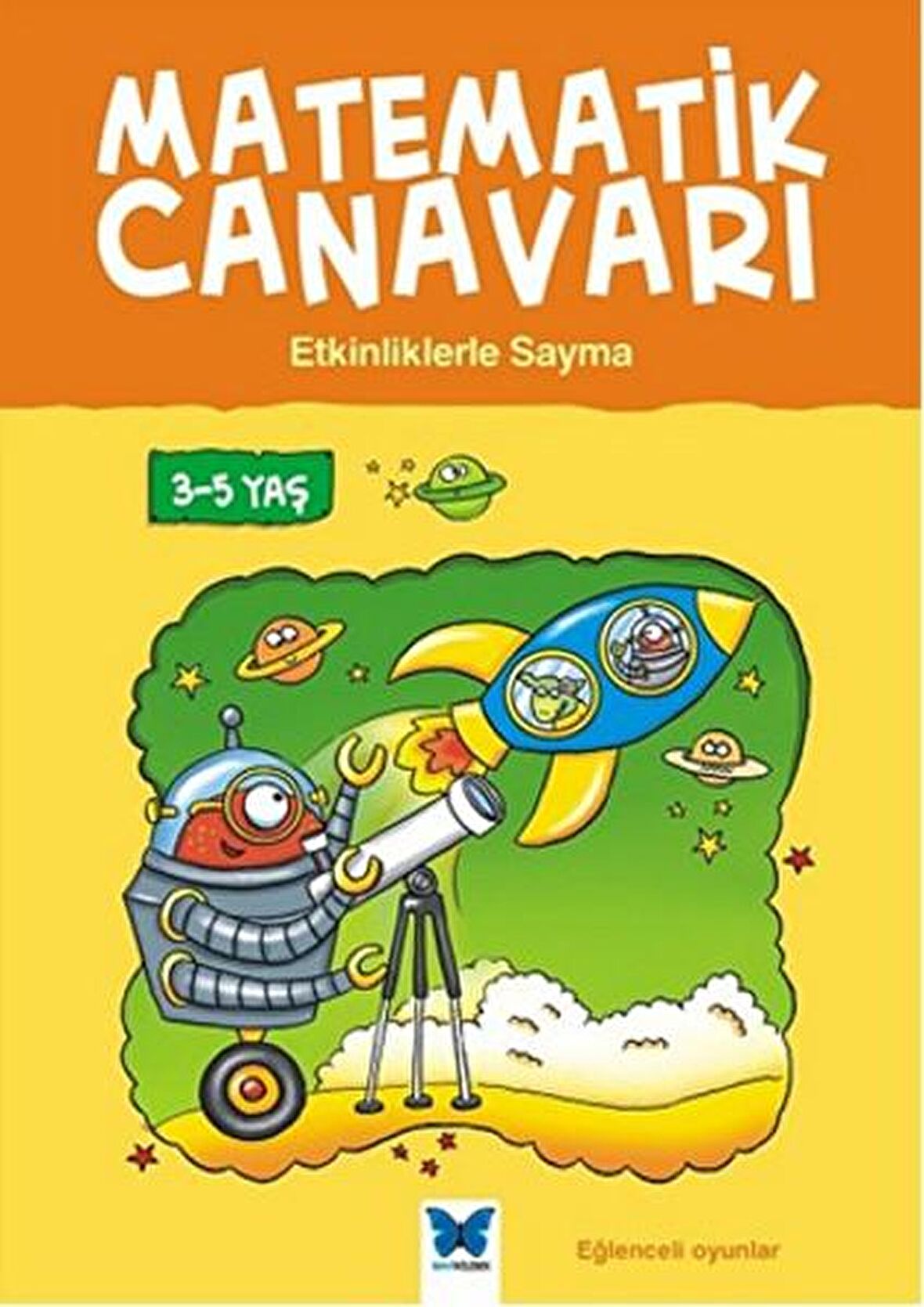 Matematik Canavarı - Etkinliklerle Sayma 3-5 Yaş