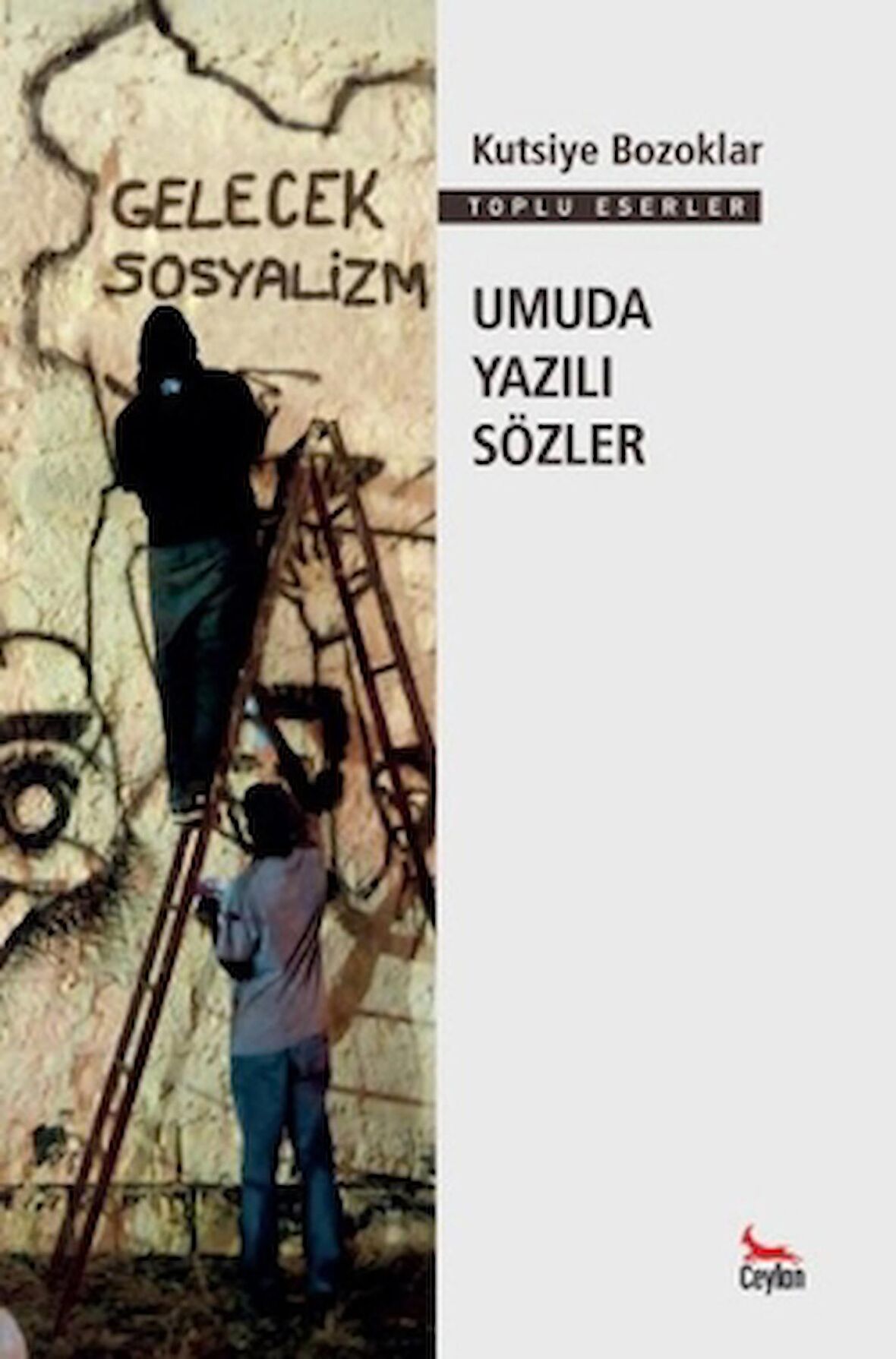 Umuda Yazılı Sözler