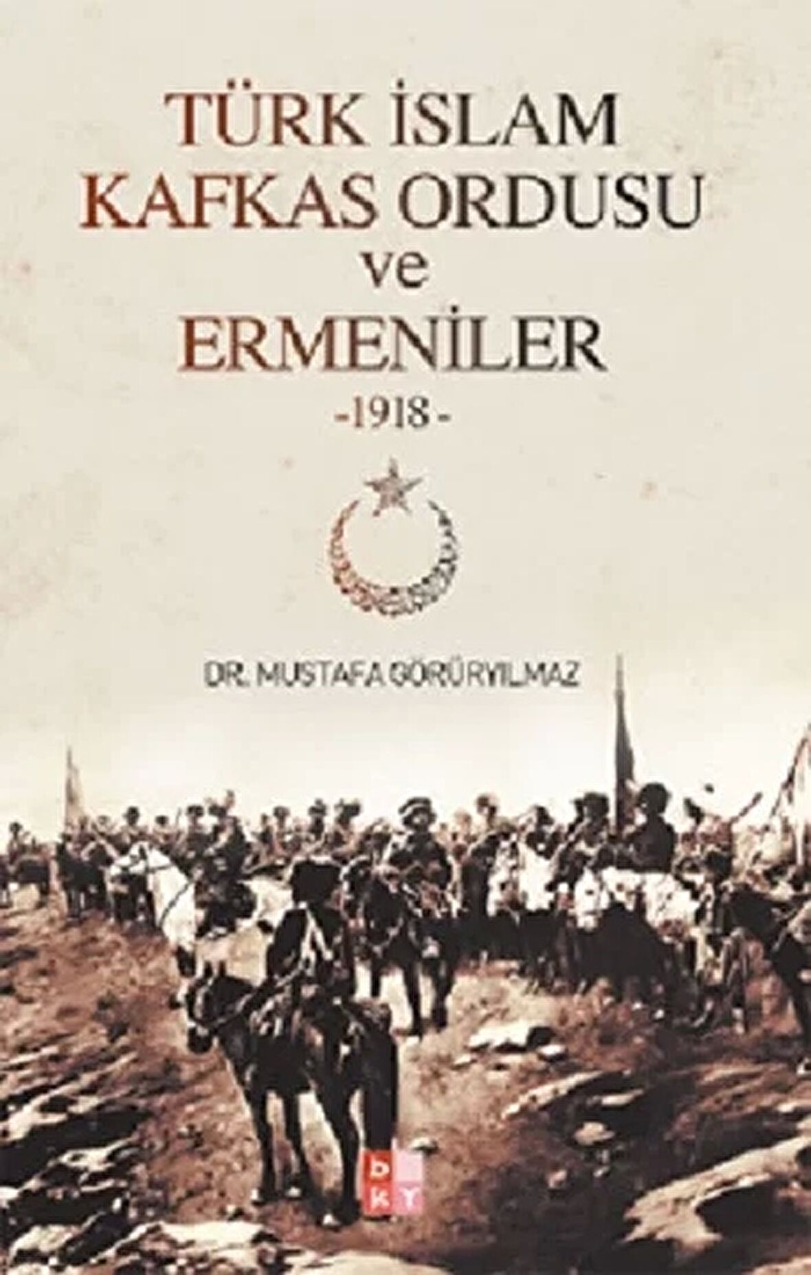 Türk İslam Kafkas Ordusu  ve Ermeniler