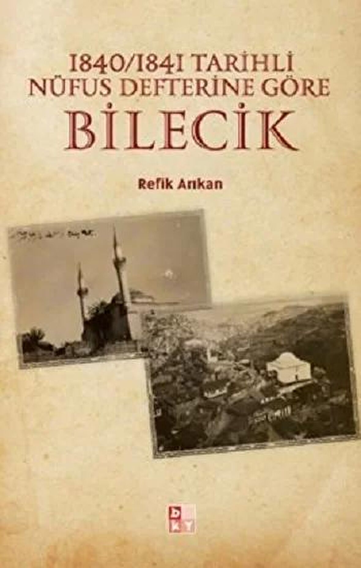 1840-1841 Tarihli Nüfus Defterine Göre Bilecik