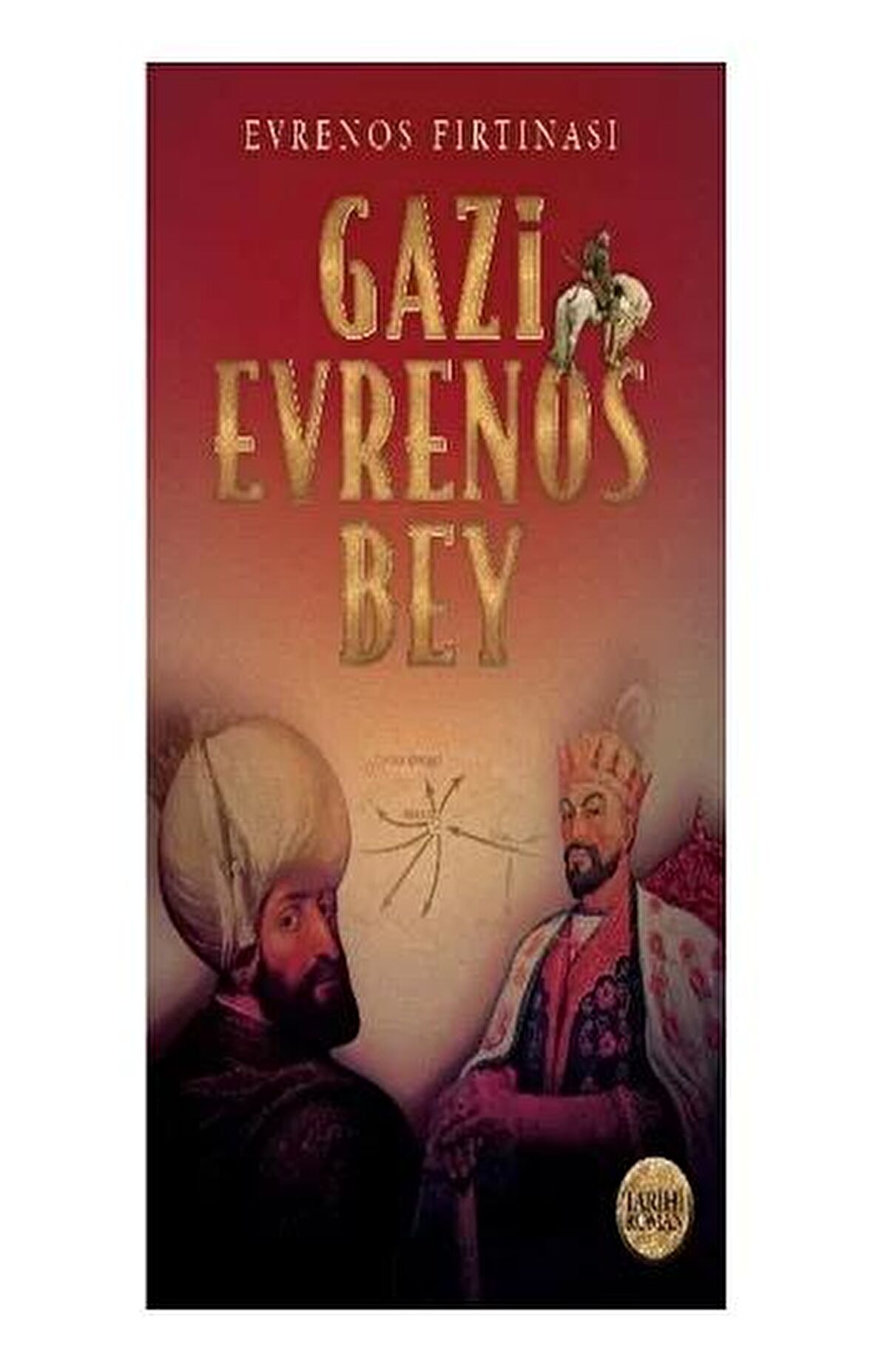 Evrenos Fırtınası - Gazi Evrenos Bey