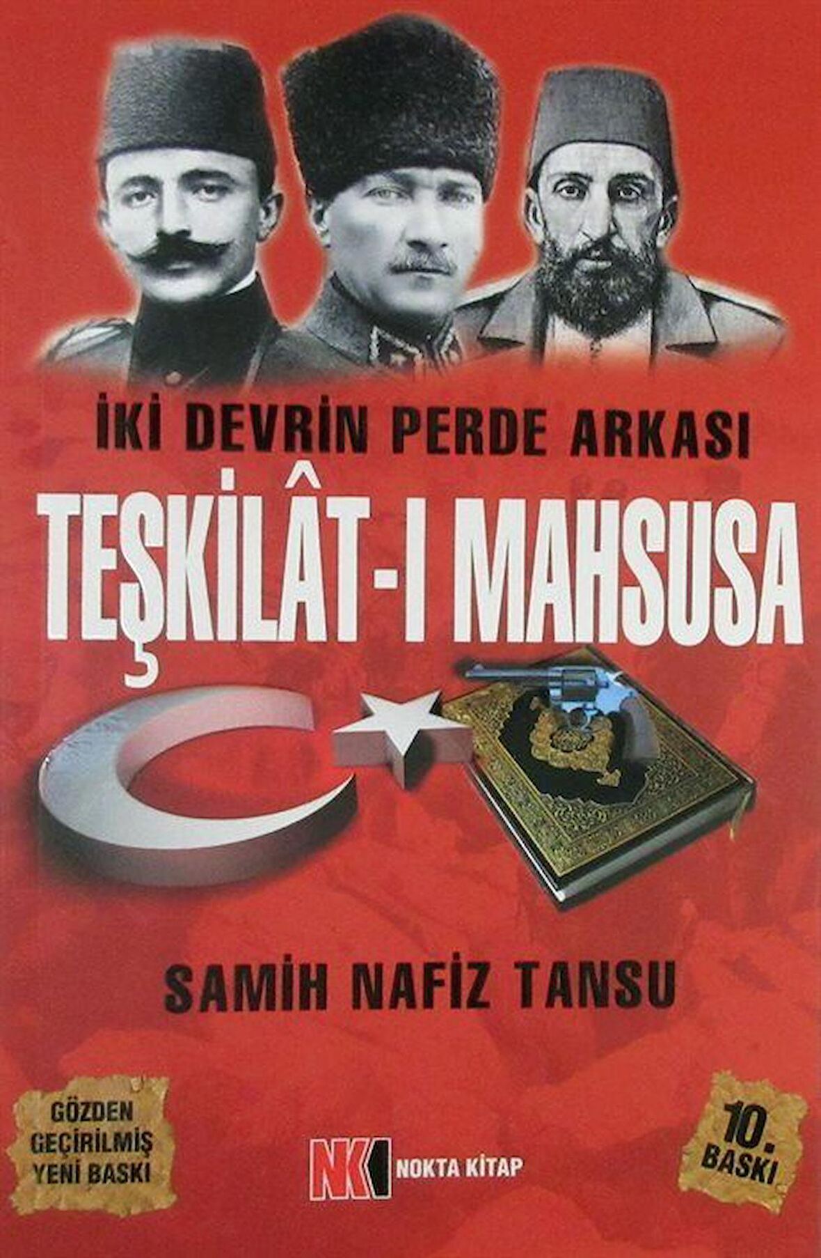 Teşkilat-ı Mahsusa - İki Devrin Perde Arkası / Samih Nafiz Tansu