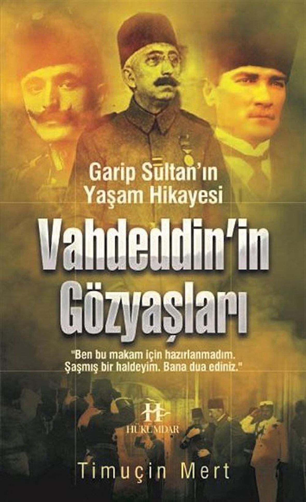 Vahdettin'in Gözyaşları