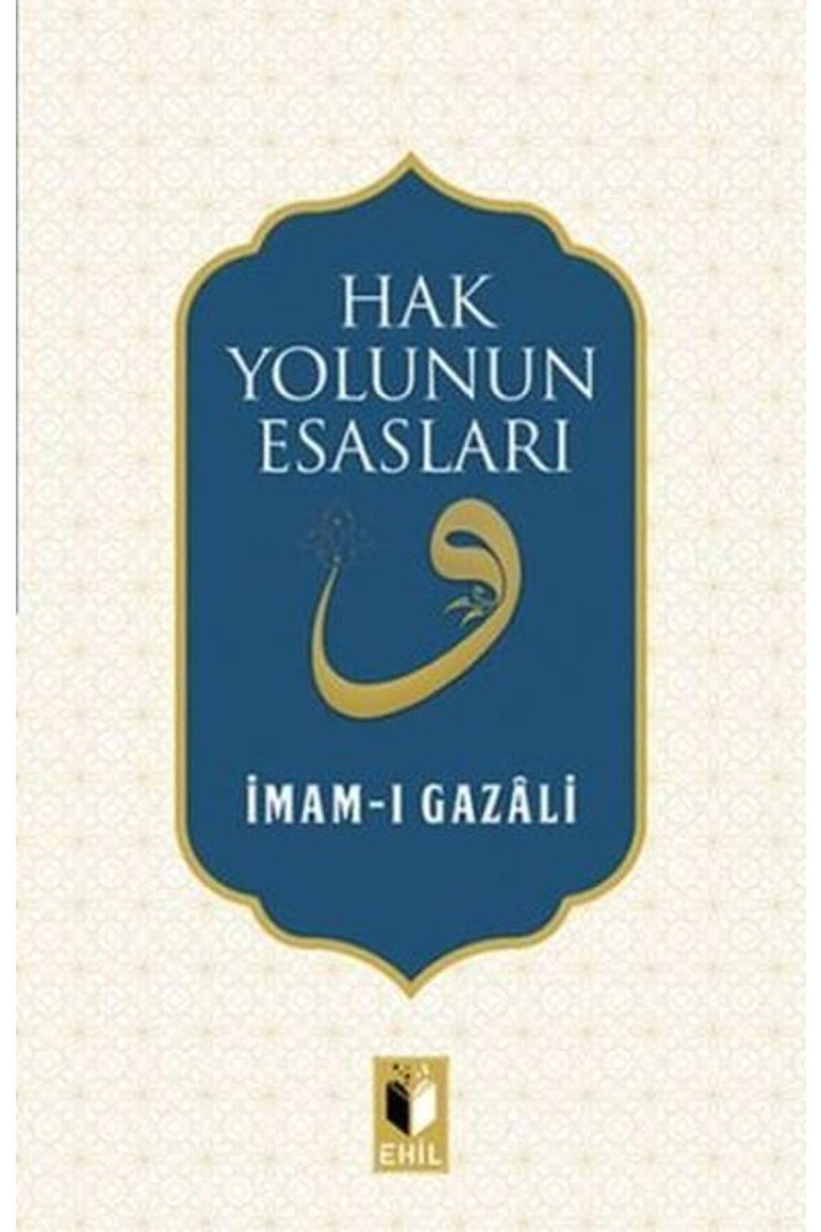 Hak Yolunun Esasları