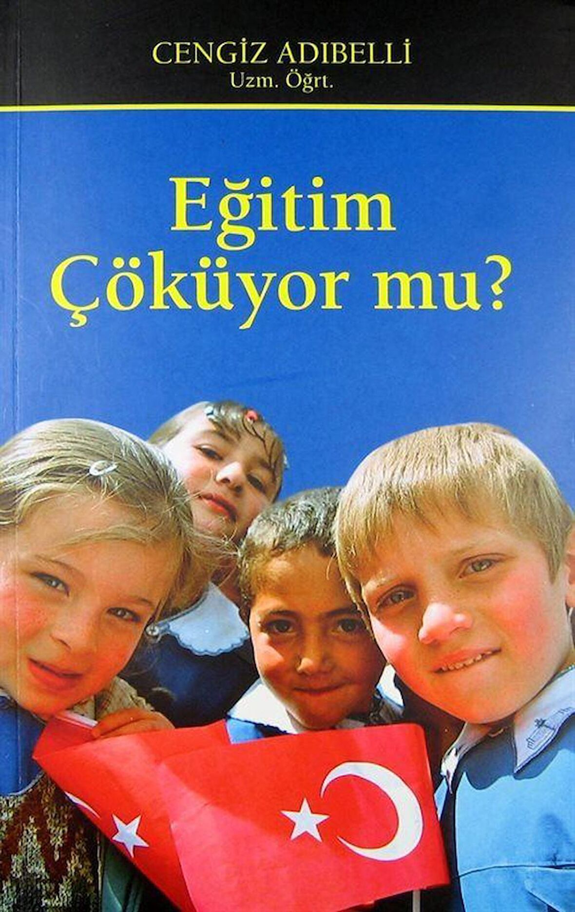 Eğitim Çöküyor mu? / Cengiz Adıbelli