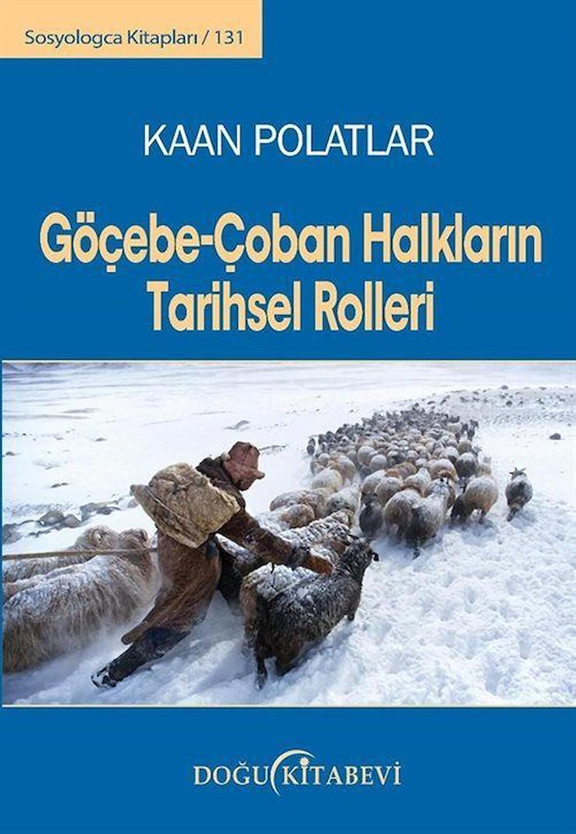 Göçebe - Çoban Halkların Tarihsel Rolleri