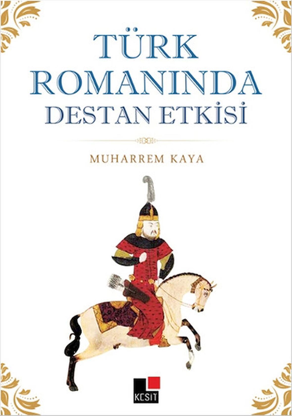 Türk Romanında Destan Etkisi