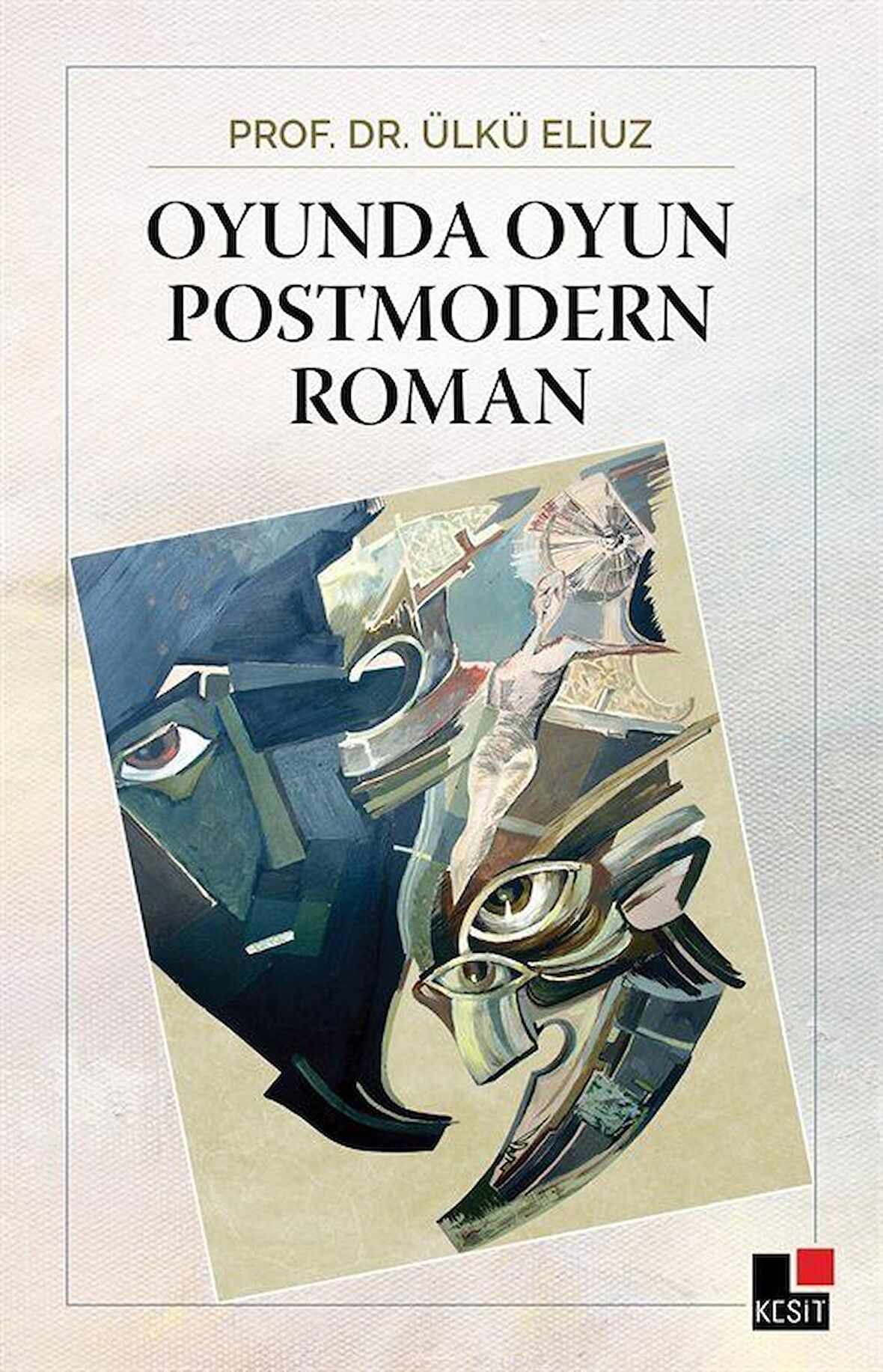 Oyunda Oyun Postmodern Roman