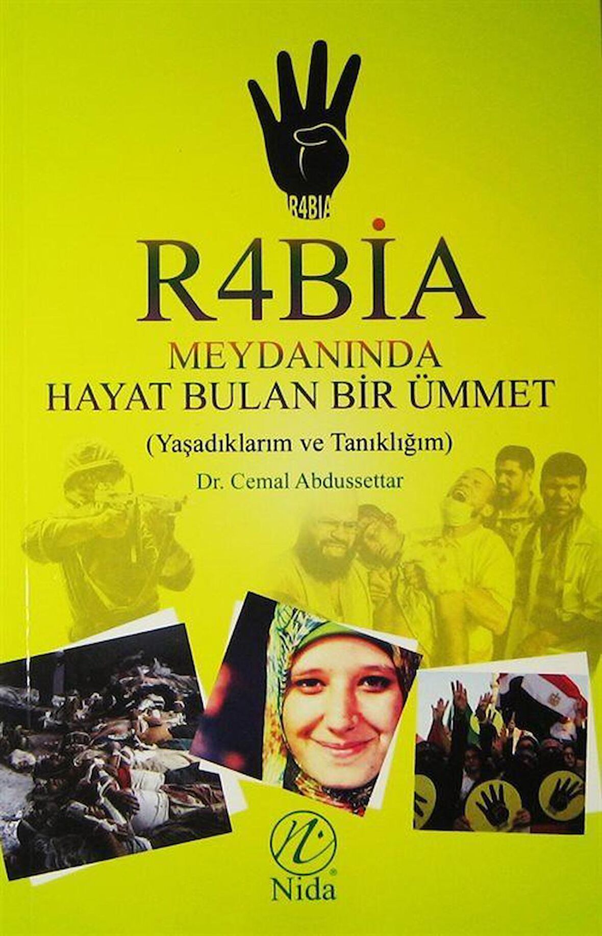 Rabia Meydanında Hayat Bulan Bir Ümmet