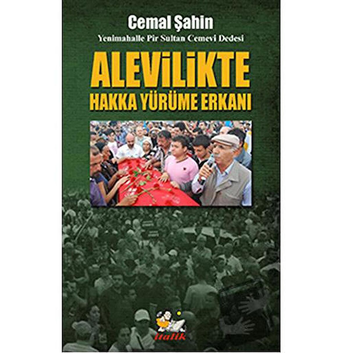 Alevilikte Hakka Yürüme Erkanı