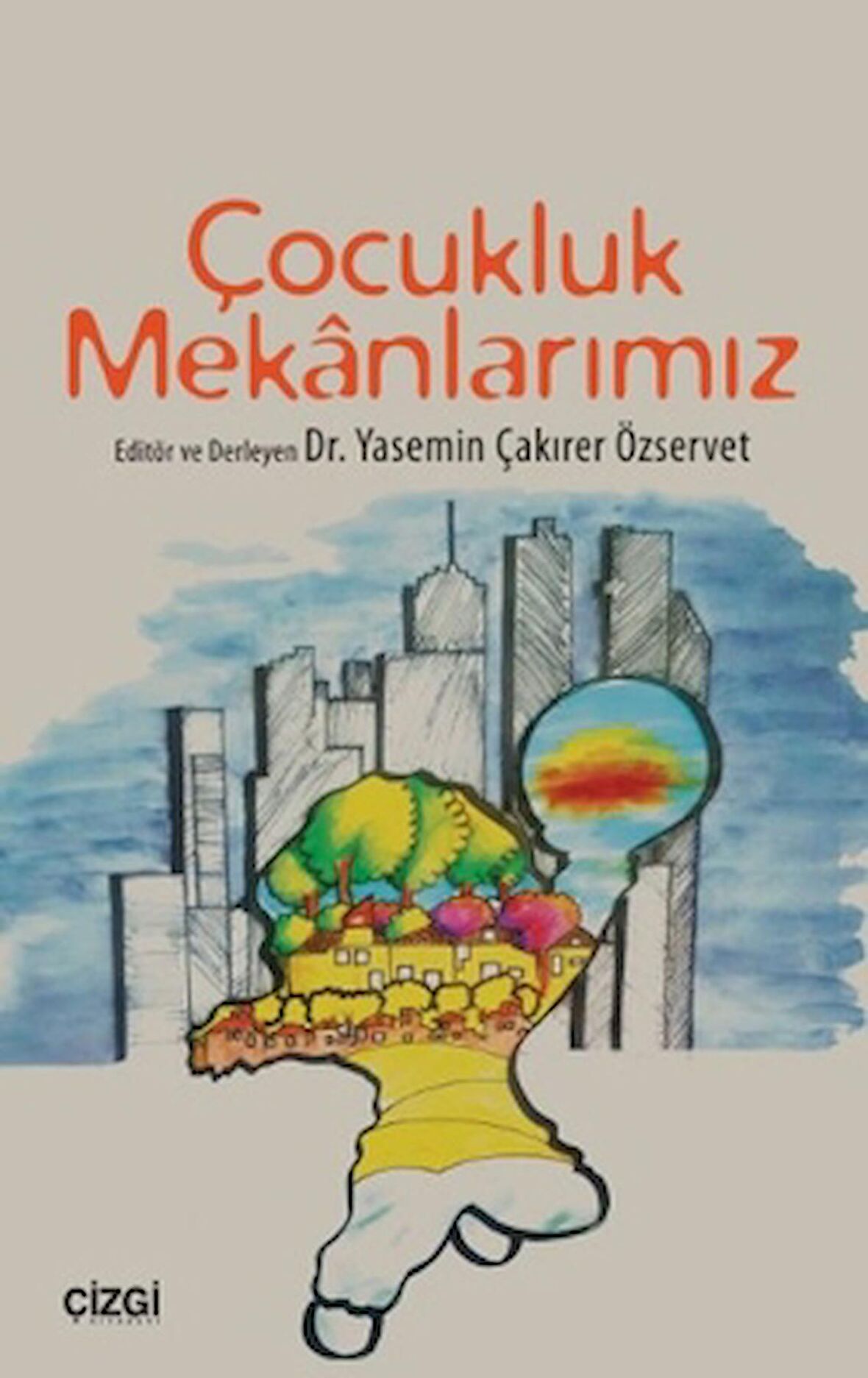 Çocukluk Mekanlarımız