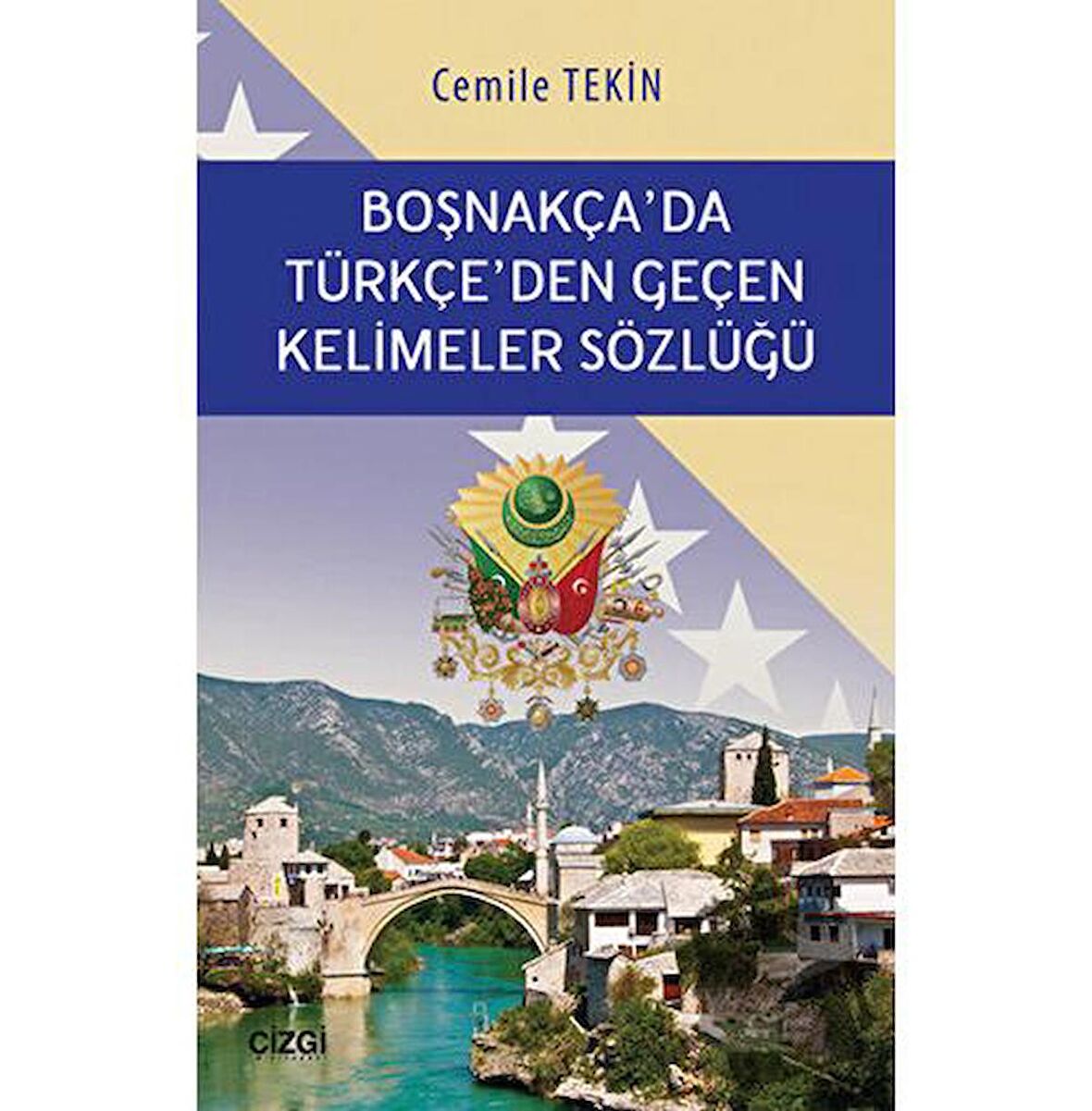 Boşnakça'da Türkçe'den Geçen Kelimeler Sözlüğü