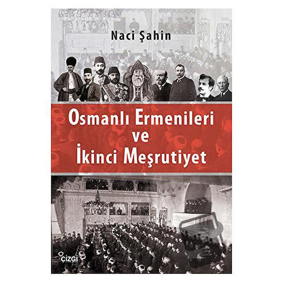 Osmanlı Ermenileri ve İkinci Meşrutiyet