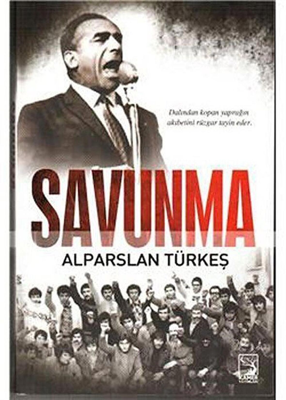 Savunma / Alparslan Türkeş