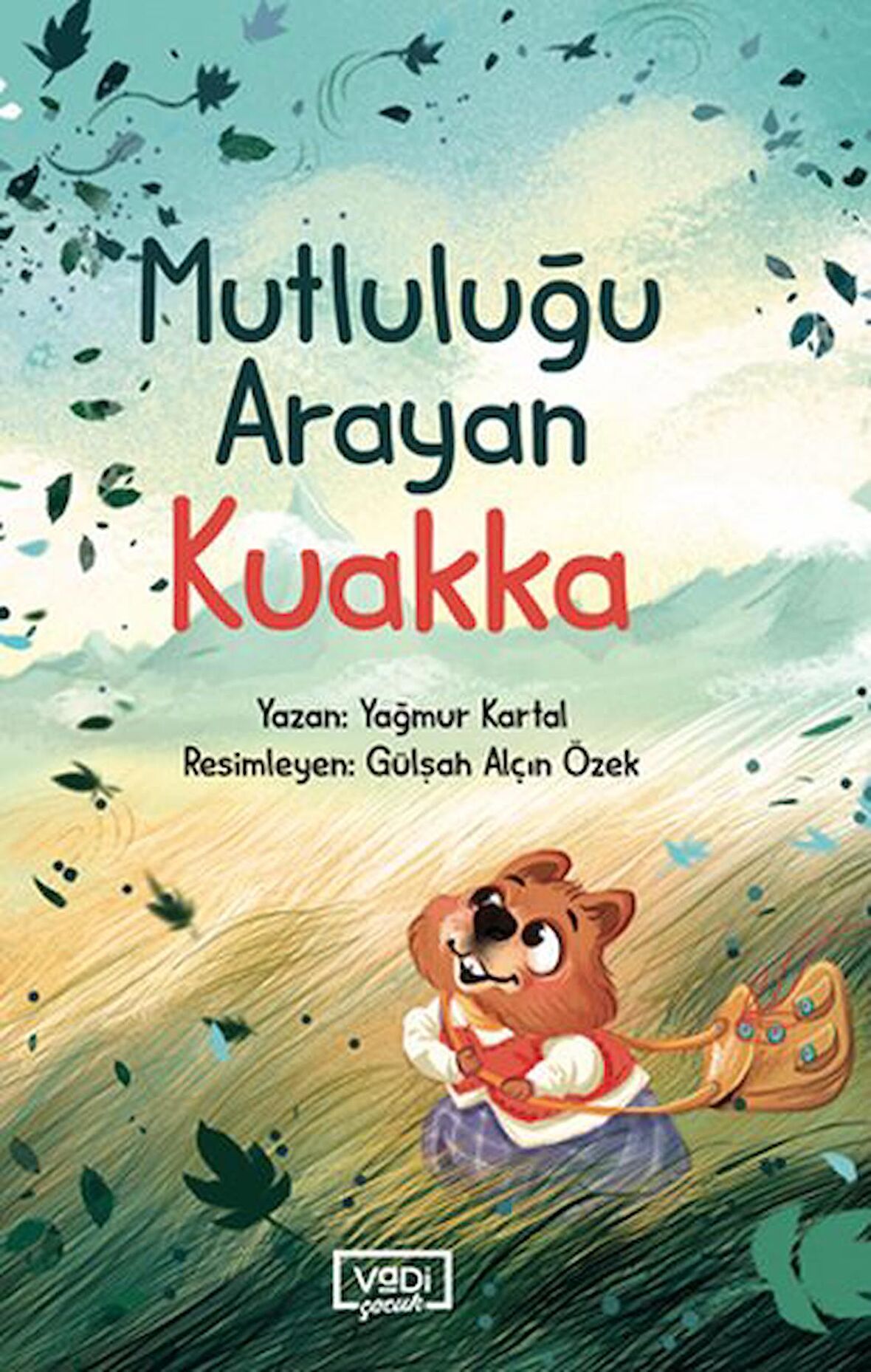 Mutluluğu Arayan Kuakka