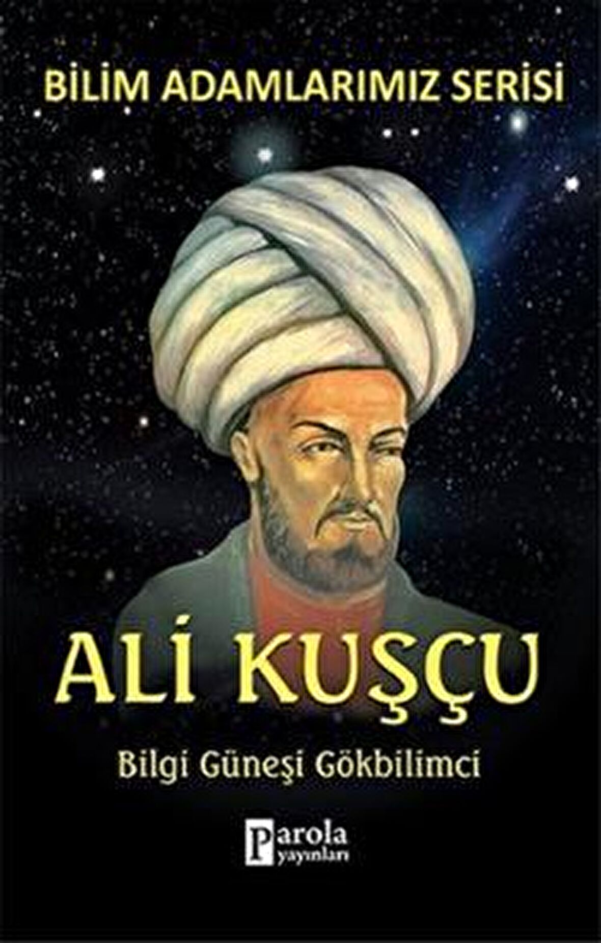 Ali Kuşçu - Bilim Adamlarımız Serisi