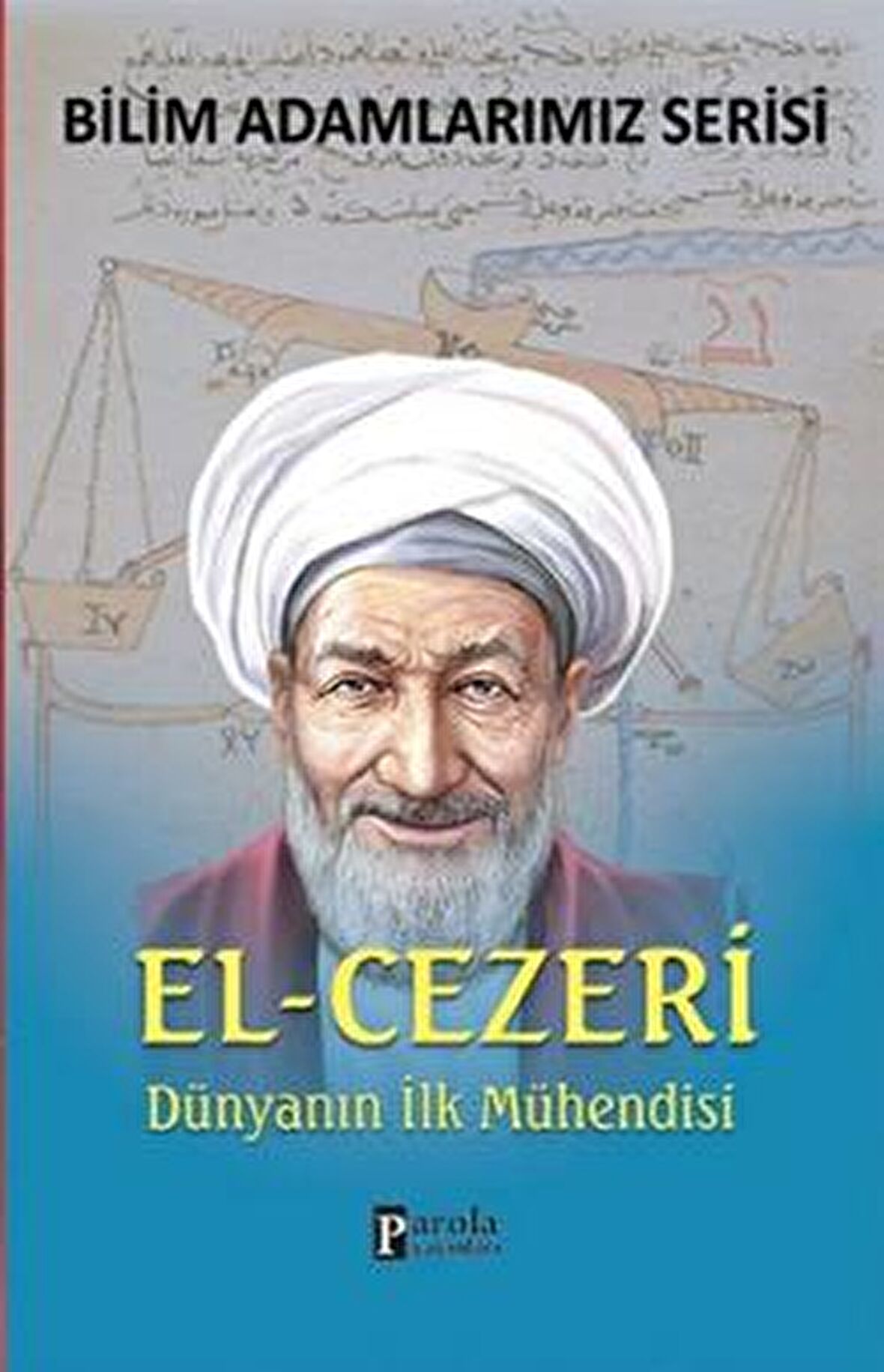 El-Cezeri - Bilim Adamlarımız Serisi