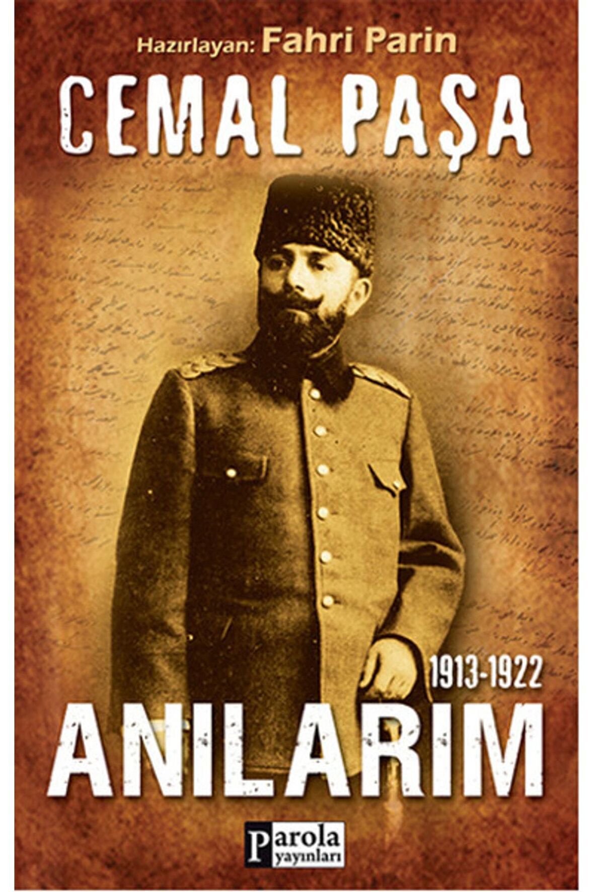 Cemal Paşa / 1913-1922 Anılarım