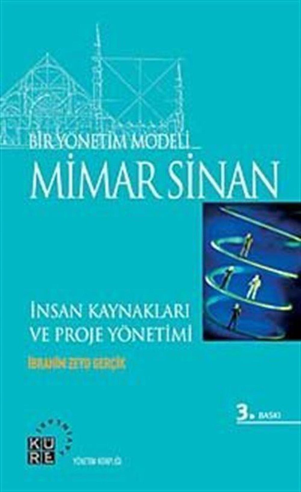 Bir Yönetim Modeli: Mimar Sinan