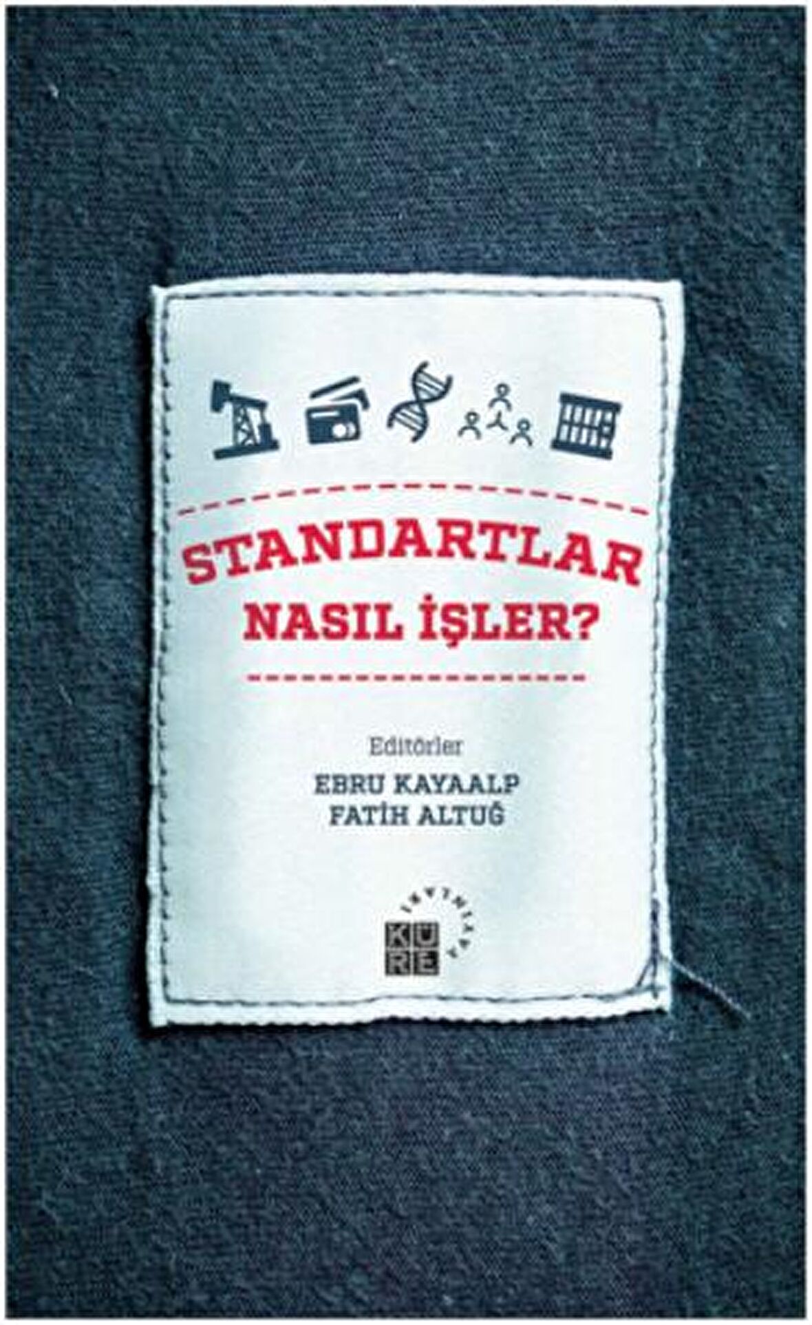 Standartlar Nasıl İşler?