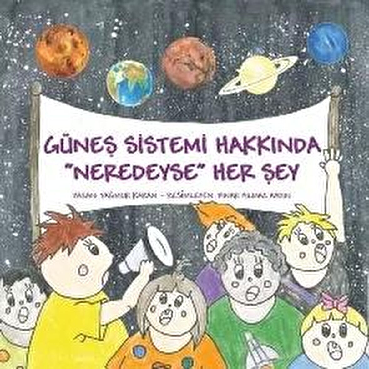 Güneş Sistemi Hakkında Neredeyse Her Şey