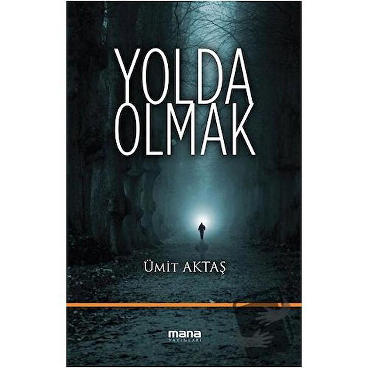 Yolda Olmak