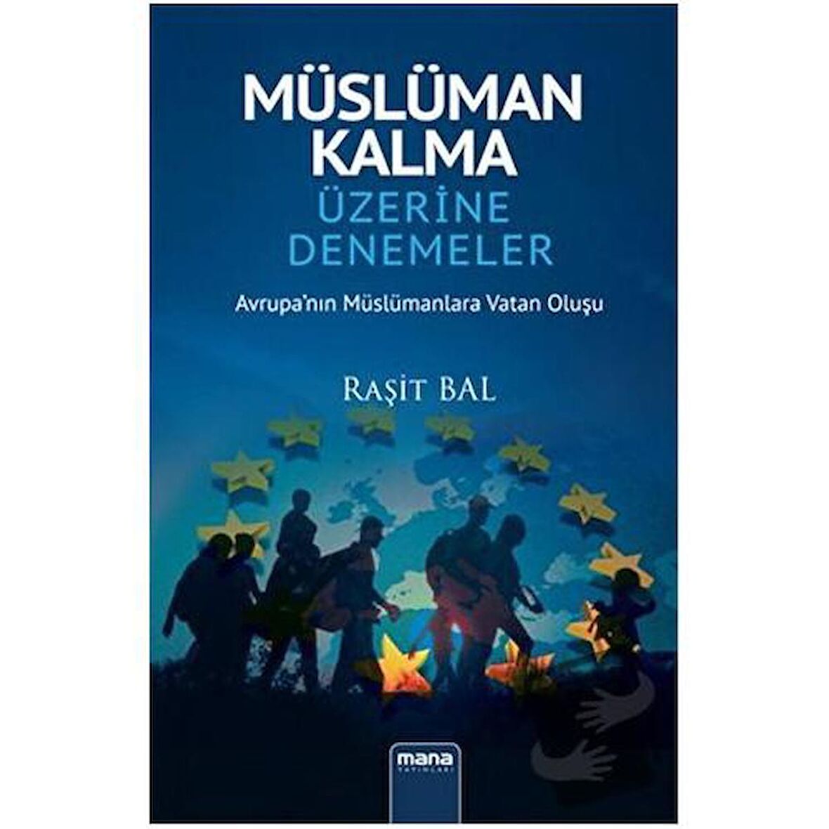 Müslüman Kalma Üzerine Denemeler