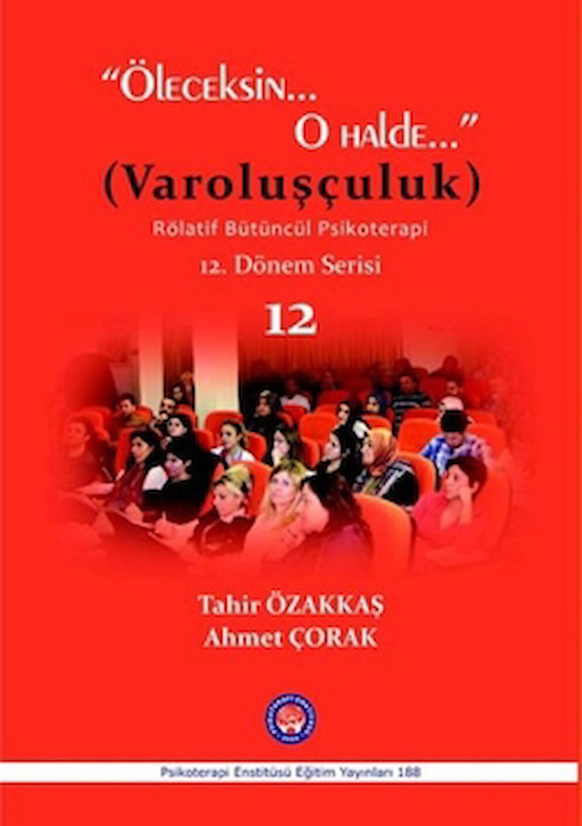 Öleceksin O Halde (Varoluşçuluk)