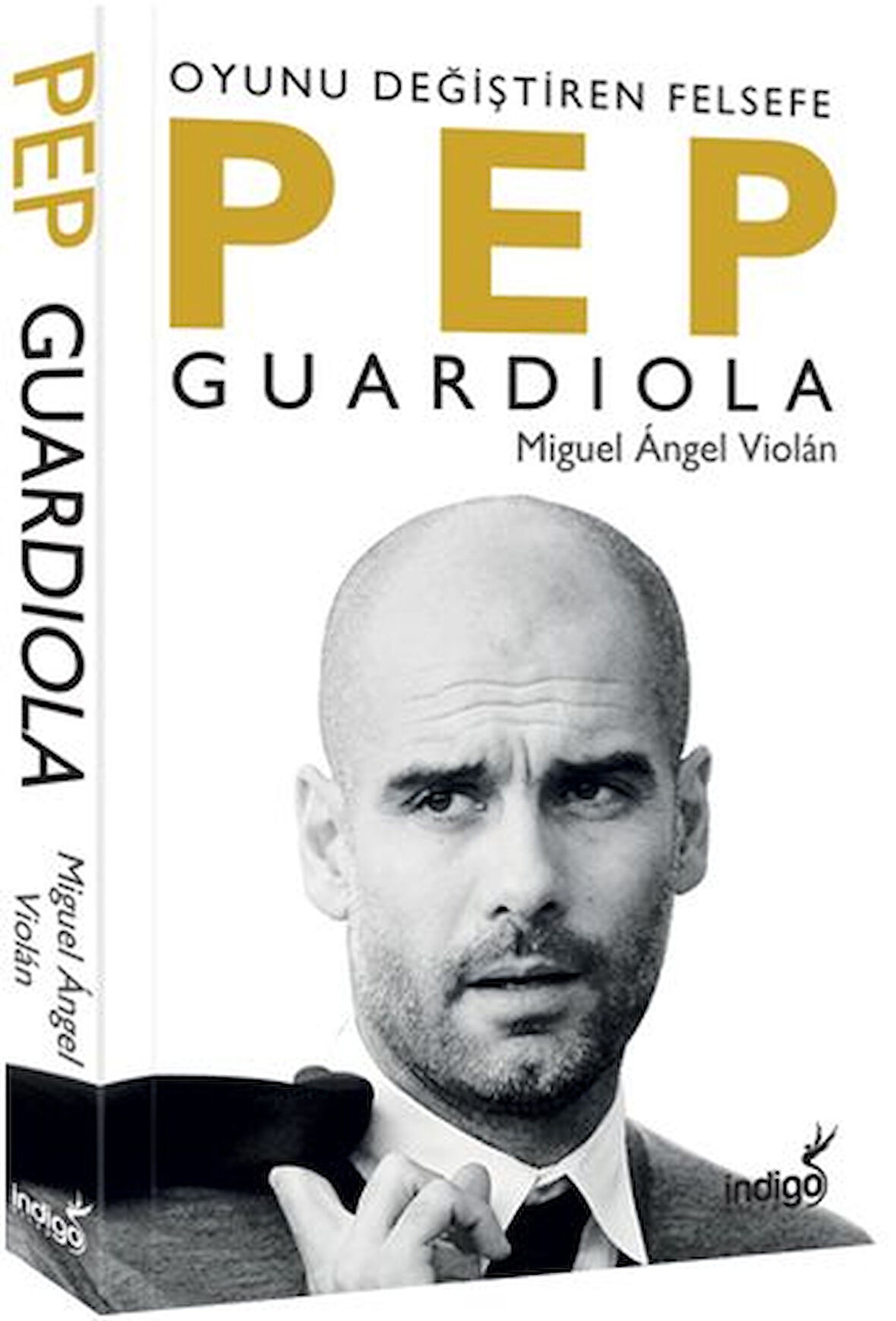 Pep Guardiola Oyunu Değiştiren Felsefe