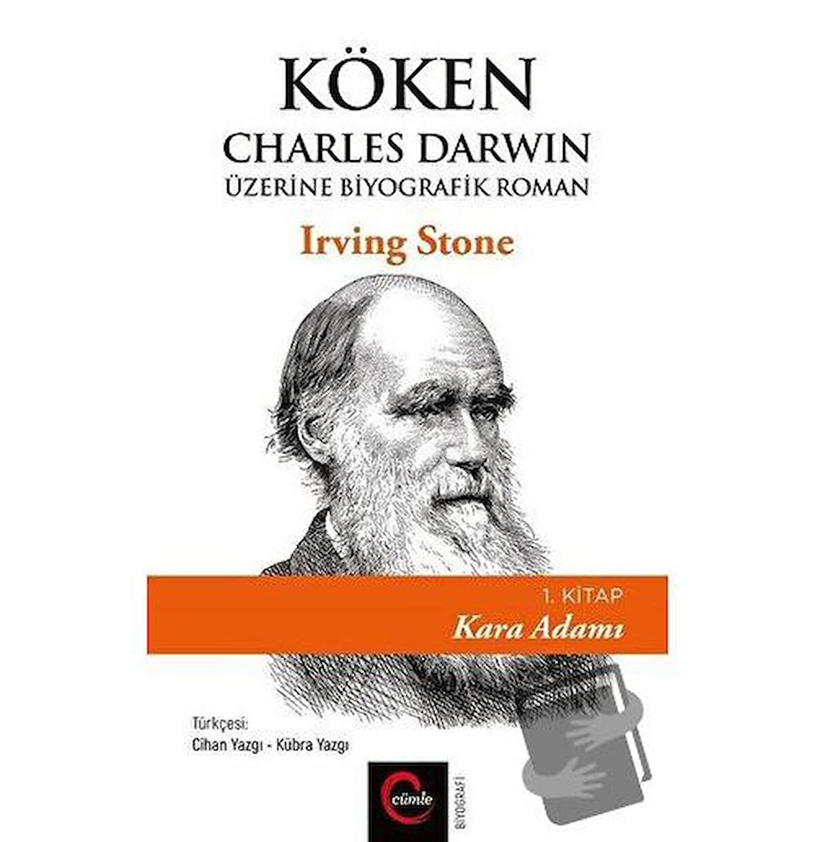 Köken: Charles Darwin Üzerine Biyografik Roman (1. Kitap) - Kara Adamı