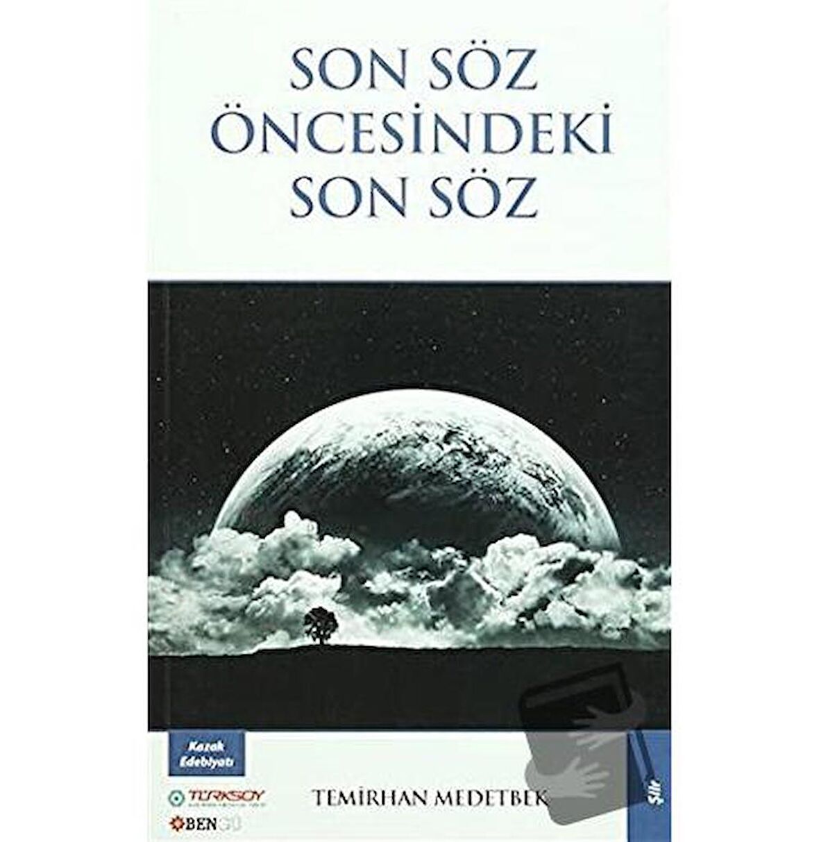 Son Söz Öncesindeki Son Söz