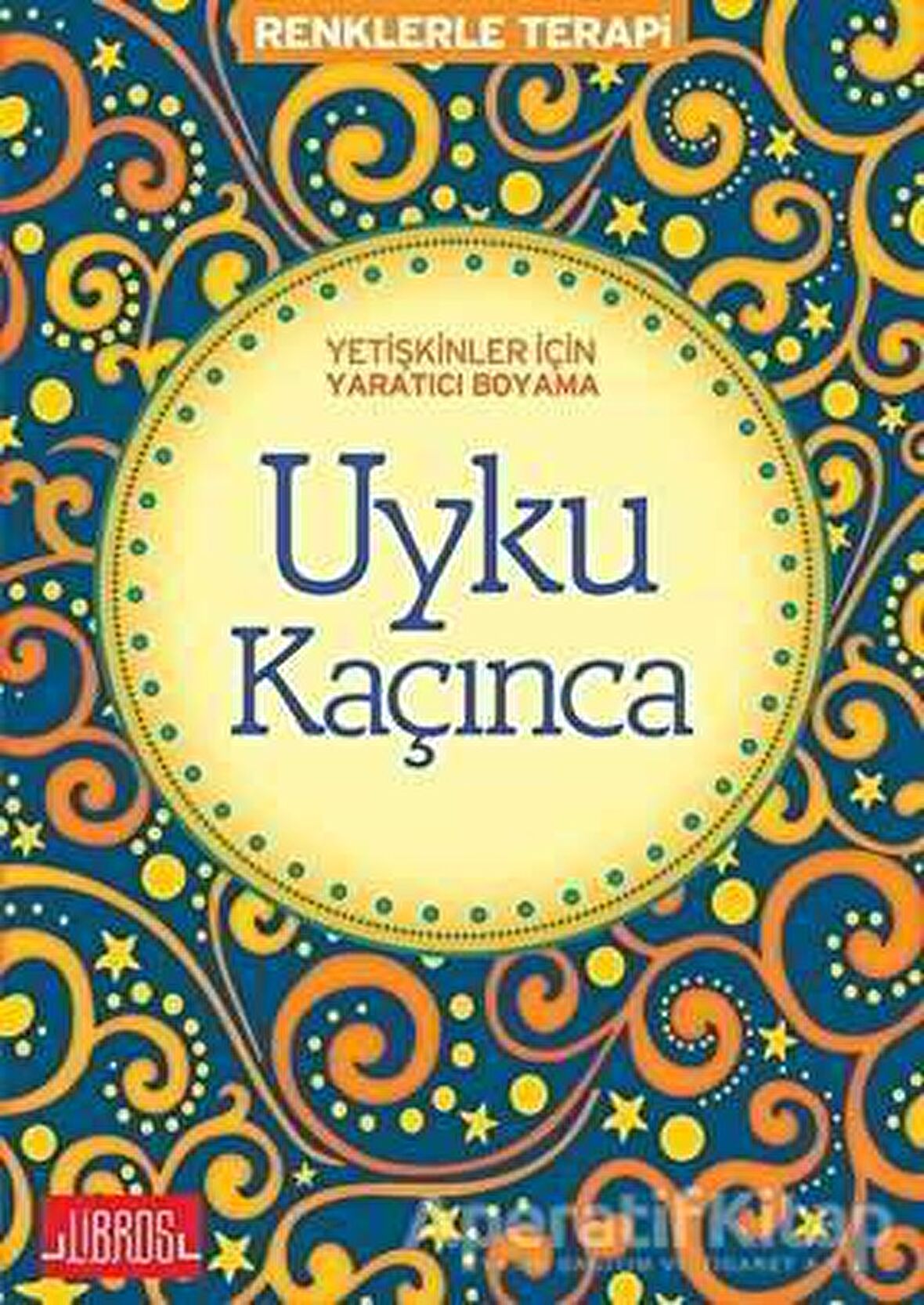 Yetişkinler için Yaratıcı Boyama Uyku Kaçınca - Libros Yayınları