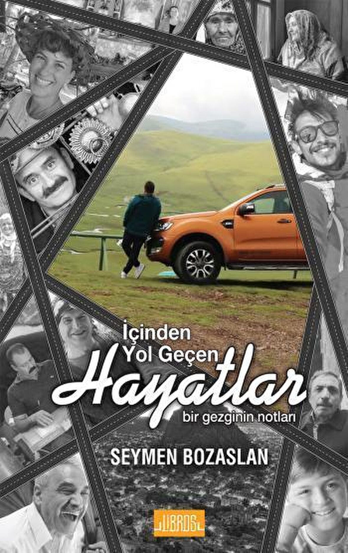 İçinden Yol Geçen Hayatlar