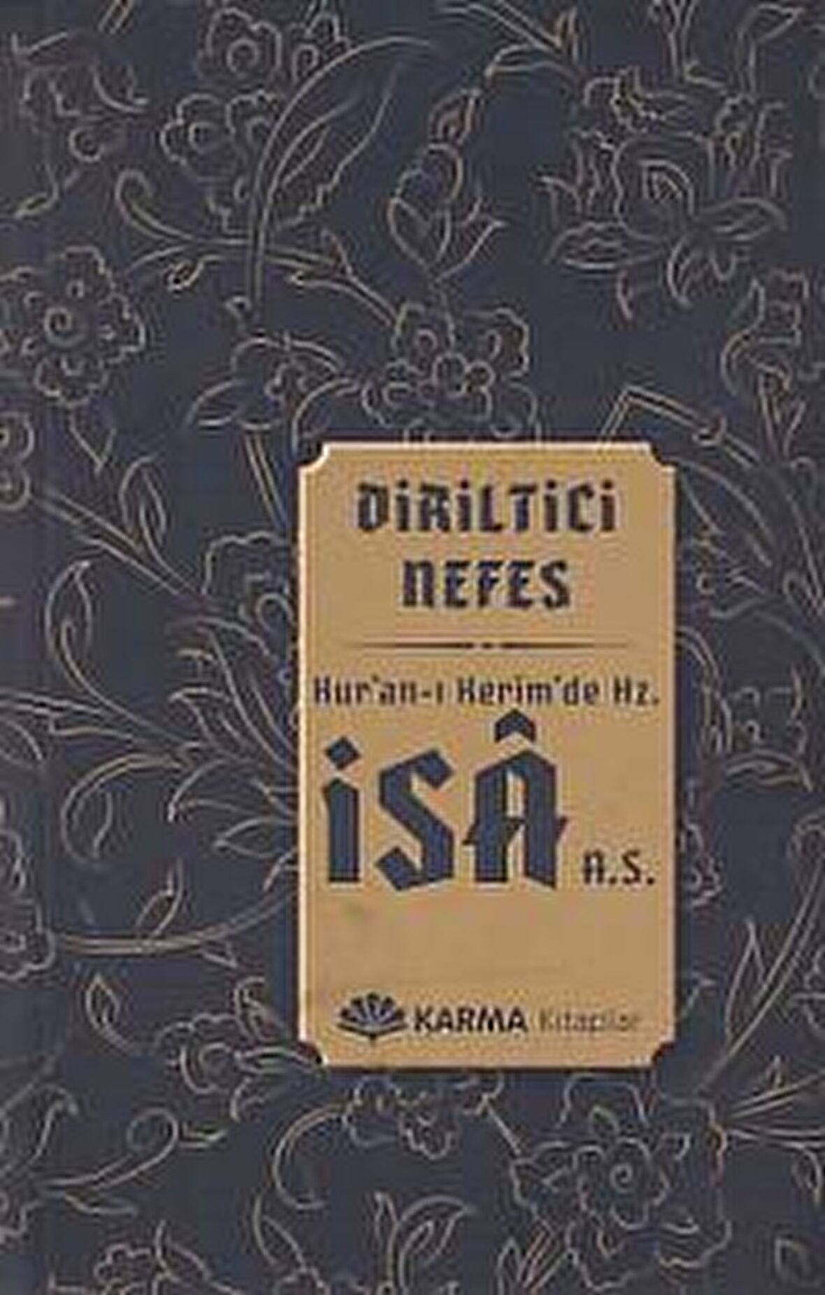 Diriltici Nefes Kuran-ı Kerimde Hz. İsa (a.s.)